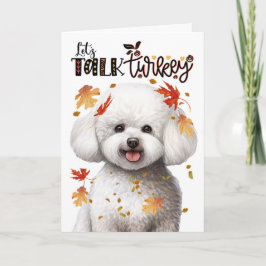 Thanksgiving Bichon Frise Dog Lets Talk Turkije Feestdagen Kaart