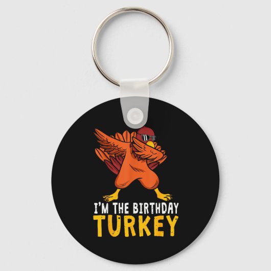 Thanksgiving Birthday Funny Bday Born On Thanksgiv Sleutelhanger (Voorkant)