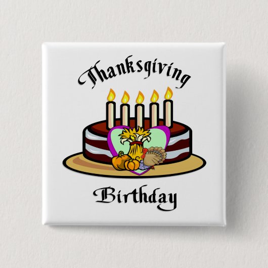 Thanksgiving Birthday Vierkante Button 5,1 Cm (Voorkant)