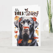Thanksgiving Black Lab Dog Lets Talk Turkije Feestdagen Kaart (Voorkant)