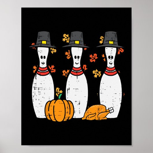 Thanksgiving Bowling Pins Funny Herfst Bowler Mann Poster (Voorkant)
