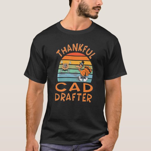 THANKSGIVING CAD Drafter-taak T-shirt (Voorkant)