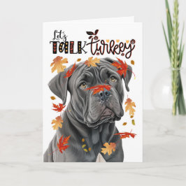 Thanksgiving Cane Corso Dog Lets Talk Turkey Feestdagen Kaart