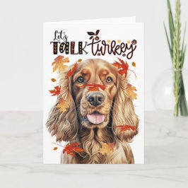 Thanksgiving Cocker Spaniel Dog Lets Talk Turkije Feestdagen Kaart