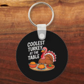 Thanksgiving Coolest Turkey At The Table Thanksgiv Sleutelhanger (Voorkant)