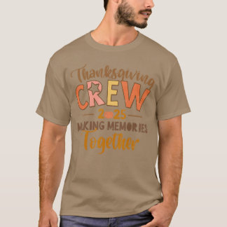 Thanksgiving Crew 2025 HerinneringenMakenSamen Her T-shirt