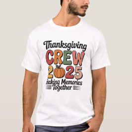 Thanksgiving Crew 2025 – Schattige Familie Herfst  T-shirt