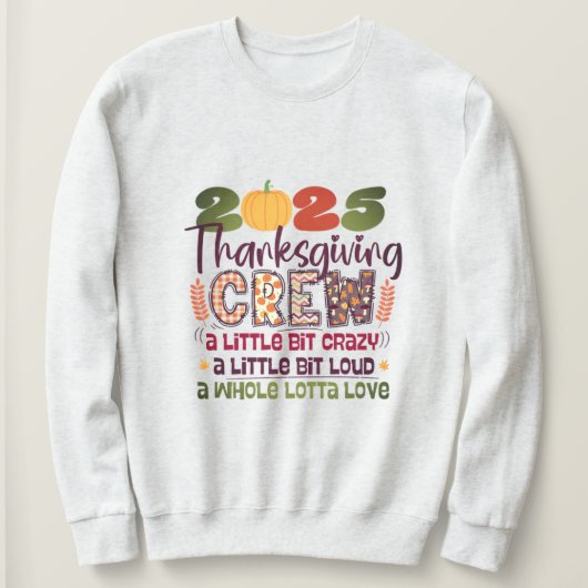 Thanksgiving Crew 2025 Shirt | Family Fall Sweatsh (Design voorkant)