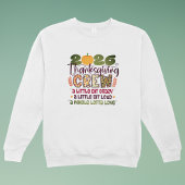 Thanksgiving Crew 2026 Shirt | Family Fall Sweatsh
