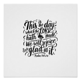 Thanksgiving Dag Bijbelvers: Psalm 118:24 Perfect Poster