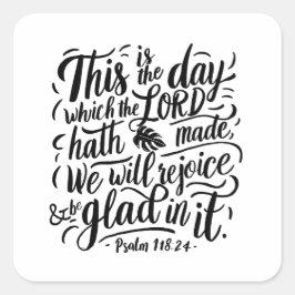 Thanksgiving Dag Bijbelvers: Psalm 118:24 Vierkante Sticker