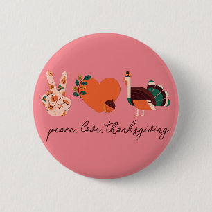 Thanksgiving Dag Quote, Thanksgiving Liefde Vrede Ronde Button 5,7 Cm