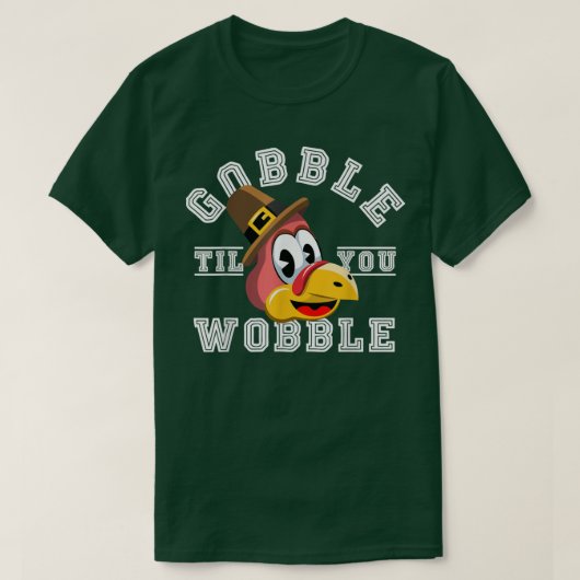 Thanksgiving Dag Turkije Gobble tot je er vandoor  T-shirt (Design voorkant)