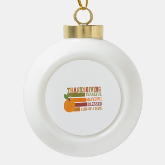 Thanksgiving dankbaar Grateful Blessed Keramische Bal Ornament (Voorkant)