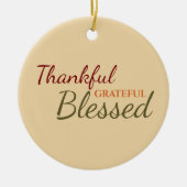 Thanksgiving dankjewel Grateful Blessed Autumn Keramisch Ornament (Voorkant)