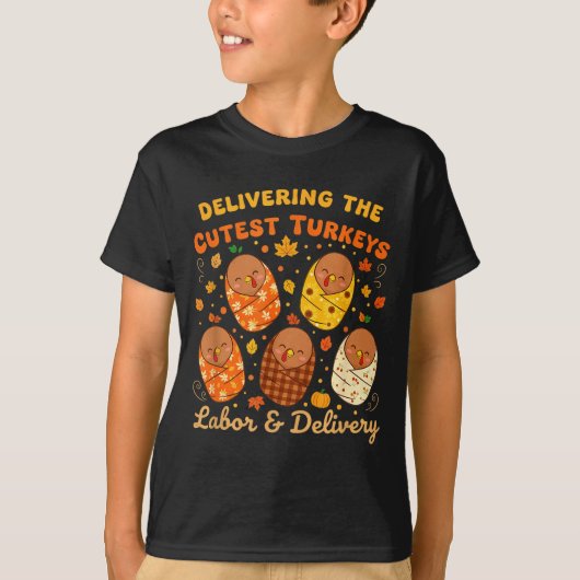 Thanksgiving Delivering The Cutest Turkeys Labor & T-shirt (Voorkant)