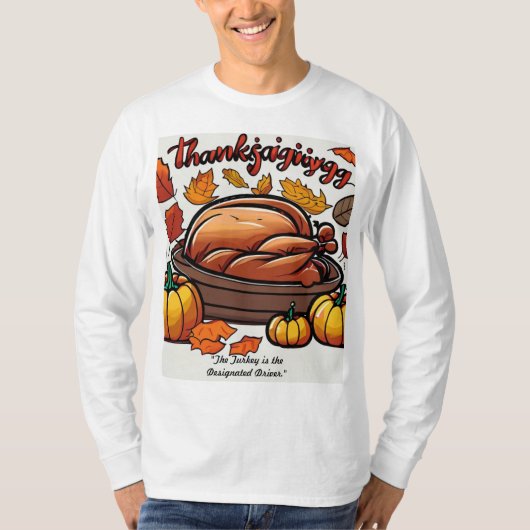 Thanksgiving, "Designated Driver" T-shirt (Voorkant)