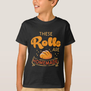 Thanksgiving Deze broodjes zijn zelfgemaakte brood T-shirt