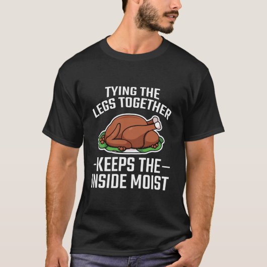 Thanksgiving die de benen aan elkaar binden Dirty  T-shirt (Voorkant)