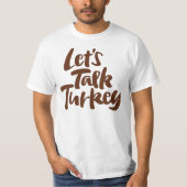 Thanksgiving Diner - Laten we praten Turkije Grapp T-shirt (Voorkant)