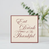 Thanksgiving ~ Eat Drink & Wees dankbaar Kaart (Staand voorkant)