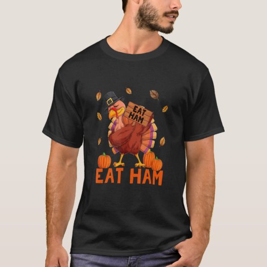 Thanksgiving Eat Ham Turkey Dabbing Autumn T-shirt (Voorkant)
