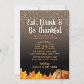 Thanksgiving eet Drink en ben Thankful Dinner Part Kaart (Voorkant)