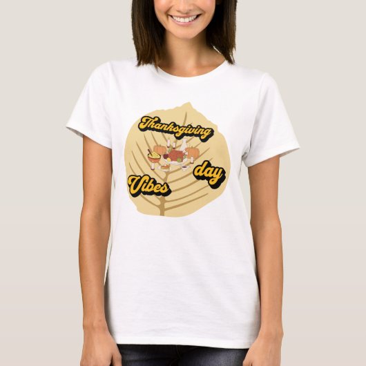 Thanksgiving Feest Vibes Vakantie Diner ontwerp T- T-shirt (Voorkant)