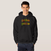 Thanksgiving for Men Women Turkey Day Gobble Gobbl Hoodie (Voorkant volledig)