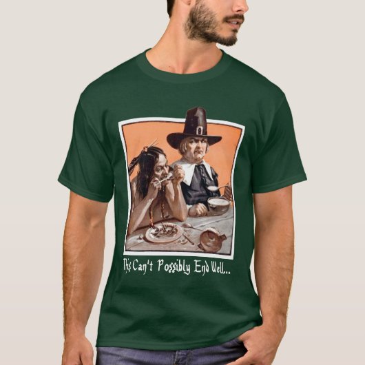 Thanksgiving Foreshadowing T-shirt (Voorkant)