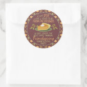 Thanksgiving Friendsgiving Pompoen Pie Humor Favor Ronde Sticker (Tas)