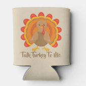 Thanksgiving Funny praat Turkije tegen mij Blikjeskoeler (Achterkant)