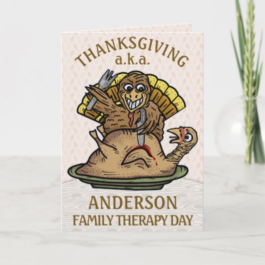 Thanksgiving Funny Turkey Family Name Therapy Day Feestdagen Kaart (Voorkant)