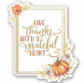 Thanksgiving Geef Bedankt met een Grateful Heart Sticker
