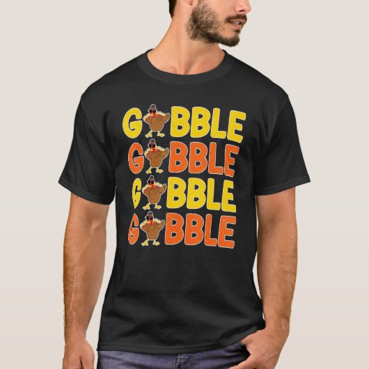 Thanksgiving Gobble Greeting  Dinner Turkey T-shirt (Voorkant)