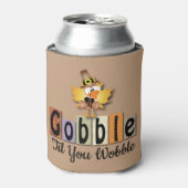 Thanksgiving Gobble Til You Wobble Turkey Blikjeskoeler (Blikje Voorkant)