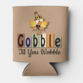 Thanksgiving Gobble Til You Wobble Turkey Blikjeskoeler (Voorkant)