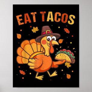 Thanksgiving Grappig Mexicaans Turkije Eet Tacos C Poster