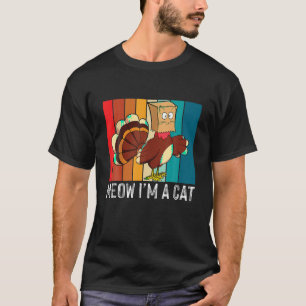 Thanksgiving Grappig Turkije Fake Cat Retro Meow I T-shirt
