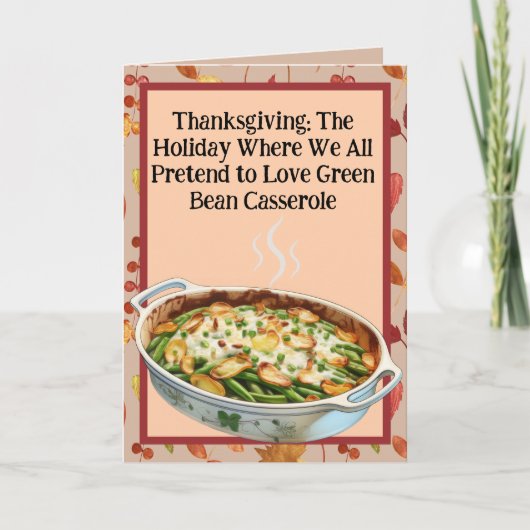 Thanksgiving Green Bean Casserole Humor Kaart (Voorkant)