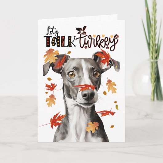 Thanksgiving Greyhound Dog Lets Talk Turkije Feestdagen Kaart (Voorkant)
