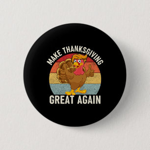 Thanksgiving Grote Opnieuw Grappig Trump Turkije 2 Ronde Button 5,7 Cm