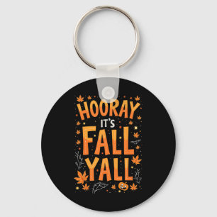 Thanksgiving Halloween Hooray Zijn Herfst Y'all He Sleutelhanger