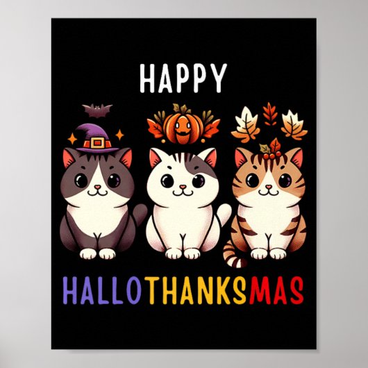 Thanksgiving Halloween Kerstkatten Happy Hallot Poster (Voorkant)