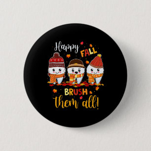 Thanksgiving Happy Herfst penseel Alle gebitsgebor Ronde Button 5,7 Cm