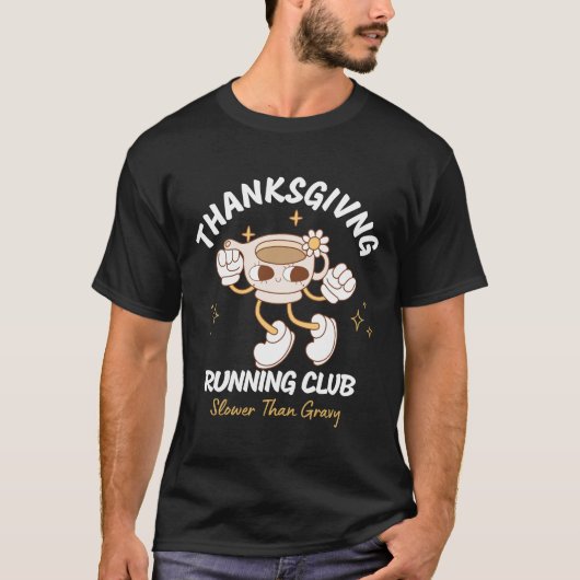 Thanksgiving hardloopclub - trager dan jus t-shirt (Voorkant)