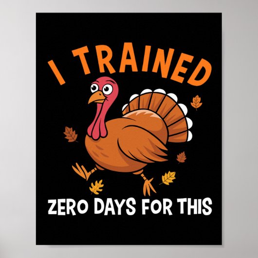 Thanksgiving Hardlopen Turkey Trot Ik Heb Nul Dage Poster (Voorkant)