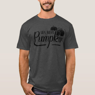 Thanksgiving Herfst herfst Halloween Hey Daar pomp T-shirt