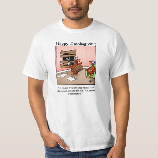 Thanksgiving Humor "November-fenomeen" Tee Shirt (Voorkant)