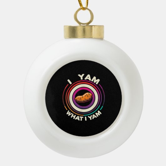 Thanksgiving - I Yam What I Yam Keramische Bal Ornament (Voorkant)